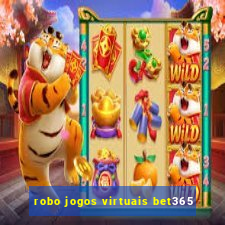 robo jogos virtuais bet365